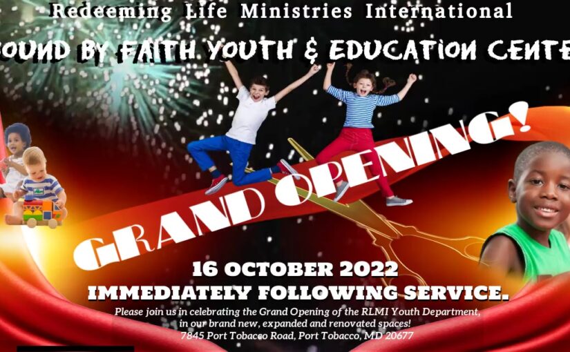 Grand Opening – Bound By Faith Youth & Education Center