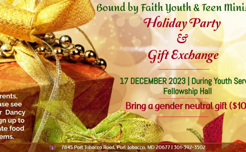 Bound By Faith Youth & Teen Ministry Holiday Party & Gift Exchange